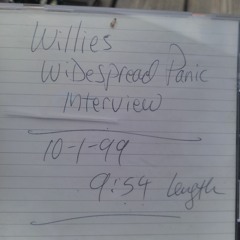 Willies Widespread Panic Interview 10 - 1-99