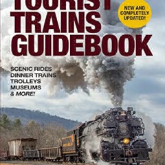 [PDF] DOWNLOAD EBOOK Tourist Trains Guidebook 9th edition epub