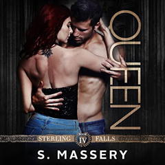 [READ] PDF √ Queen: Sterling Falls, Book 4 by  S. Massery,Addison Barnes,Tyler Darby,
