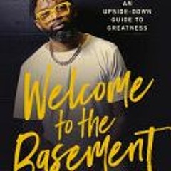 (PDF) Welcome to the Basement: An Upside-Down Guide to Greatness - Tim Ross