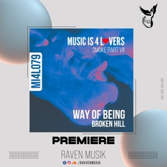 PREMIERE: Broken Hill - Way Of Being (Original Mix) [Music Is 4 Lovers]