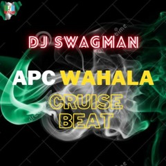 Dj Swagman - APC Wahala Cruise Beat