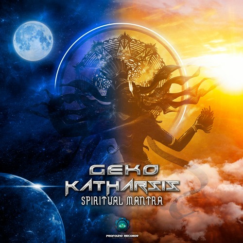 Geko & Katharsis - Spiritual Mantra  // Out 17 September 2021
