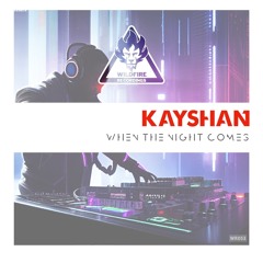 [WR053] Kayshan- When the Night Comes