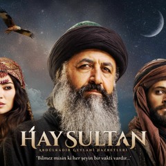 Hay Sultan series music | موسيقى مسلسل عبد القادر الجيلاني