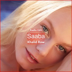 Khalid Raw - Saaba [ Pop Dance & Reggaeton Music]