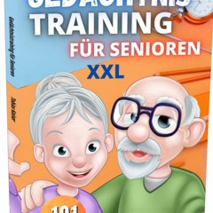 Read Pdf  Gedächtnistraining für Senioren: Dieses Buch enthält hunderte Spiele zur