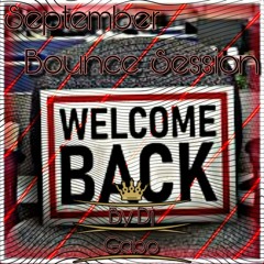 September Bounce Session Vol.1 By Dj Gabo.
