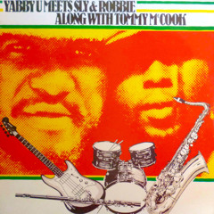 A House Is Not A Home Without A Dread Inside (feat. Yabby You & Tommy McCook)