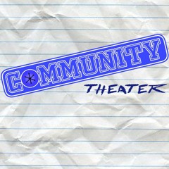 [Community Theater] Journey to the Center of Greendale