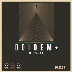 Boidem+ 20.01.23 - MiYaRa