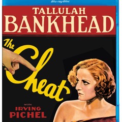 THE CHEAT (Kino Blu-ray) PETER CANAVESE (CELLULOID DREAMS THE MOVIE SHOW) 11-5-21 (SCREEN SCENE)