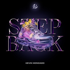 Kevin Moncado - Step Back