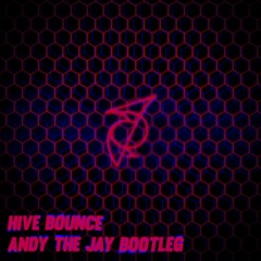 Leotrix - Hive Bounce (Andy the Jay Bootleg) [FREE DL]