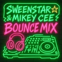 Sweenstar & Mikey Cee Thursday 26th June Bounce Mix.WAV