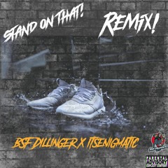 Stand On That (Remix)