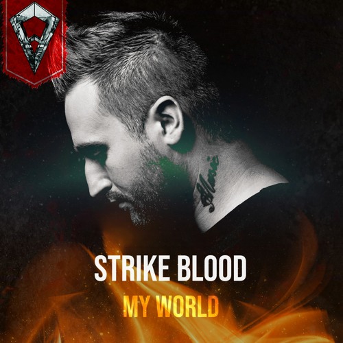 Strike Blood - My World