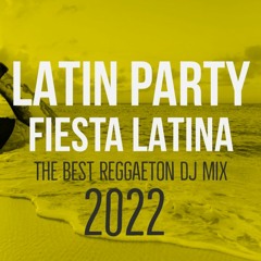 Javi Valino - Fiesta Latina - Latin Party Mix 2022 - Reggaeton Mix 2022 | The Best of Reggaeton 2022