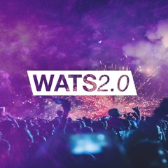 WATS2.0 | We Are the Sound 2.0 Podcast