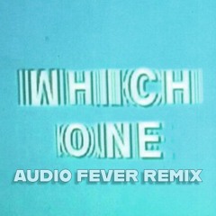 Drake & Central Cee WHICH ONE (Audio Fever remix)