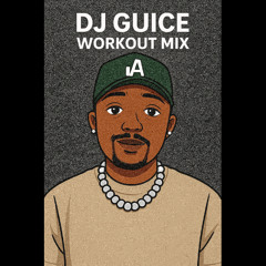 DJ GUICE Hip-Hop Workout Mix (Vol 1)