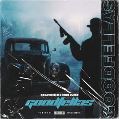 GoodFellas (feat. Kidd Juice)
