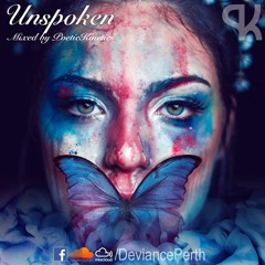 Unspoken - Mixed by PoeticKinetics