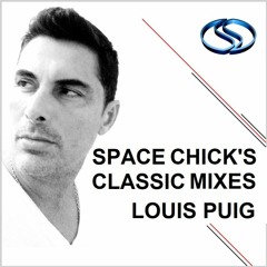 Space Chick's Mix #1 By Louis Puig