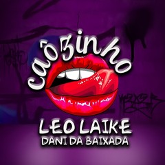 Leo Laike & Mc Dani Da Baixada - Caôzinho ( Hit Verão 2024 ) Free Download