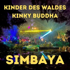 Kinder des Waldes | Kinky Buddha - Opening 2023