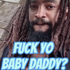 But Its Fuck Yo Baby Dady 2024-01-20 11_54.m4a