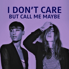 I Don't Care But Call Me Maybe X Rentz & Orange Purple Without You (Handz Edit)