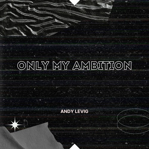 Only My Ambition