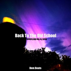 Dem Beats - Back To The Old School
