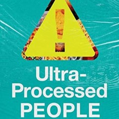 Download In #PDF Ultra-Processed People: The Science Behind the Food That Isn't Food Online Book