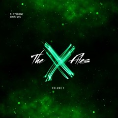 Dj Xplosive - X Files (Reggaeton Mix)