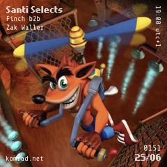 Santi Selects 012 Finch b2b Zak Waller