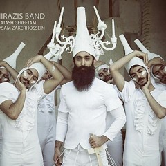 Atash Gereftam - Shirazis band / آتش گرفتم - شیرازیس بند