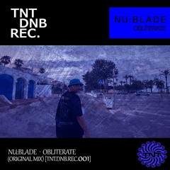 Nu:Blade / Obliterate (Original Mix)[DNB.REC.001][FREE DOWNLOAD]