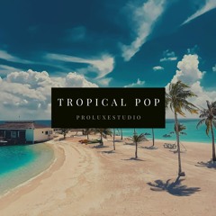 Tropical Pop (FREE DOWNLOAD)