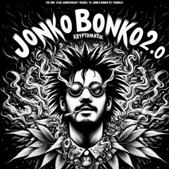 JONKO BONKO 2.0: THE SEQUEL [BANDCAMP or FREE DOWNLOAD]