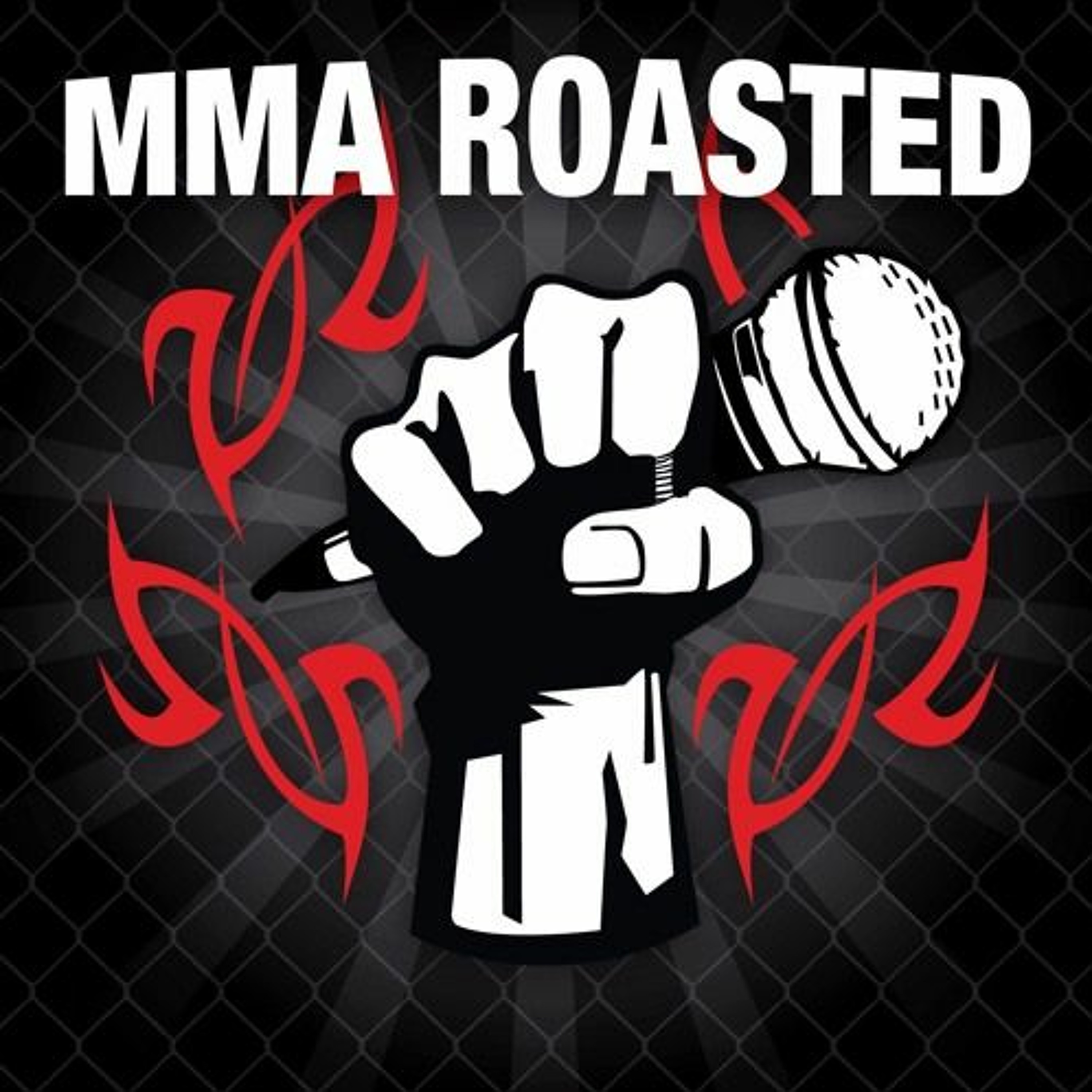 MMA Roasted with Mayhem Miller episode artwork