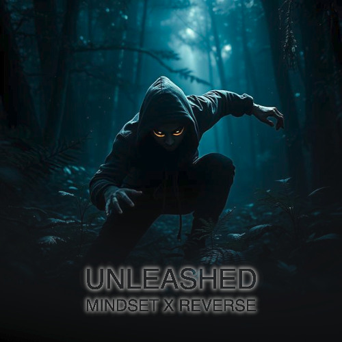Unleashed (Mindset x Reverse)