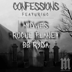Confessions - MidWes (ft. BB Ryda, Rogue Planet)