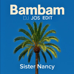 BAMBAM DJ JOS EDIT