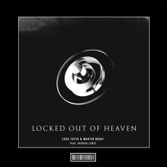 Luca Testa & Martin Bravi - Locked Out of Heaven (Feat. Patrick Lentz) [Hardstyle Remix]