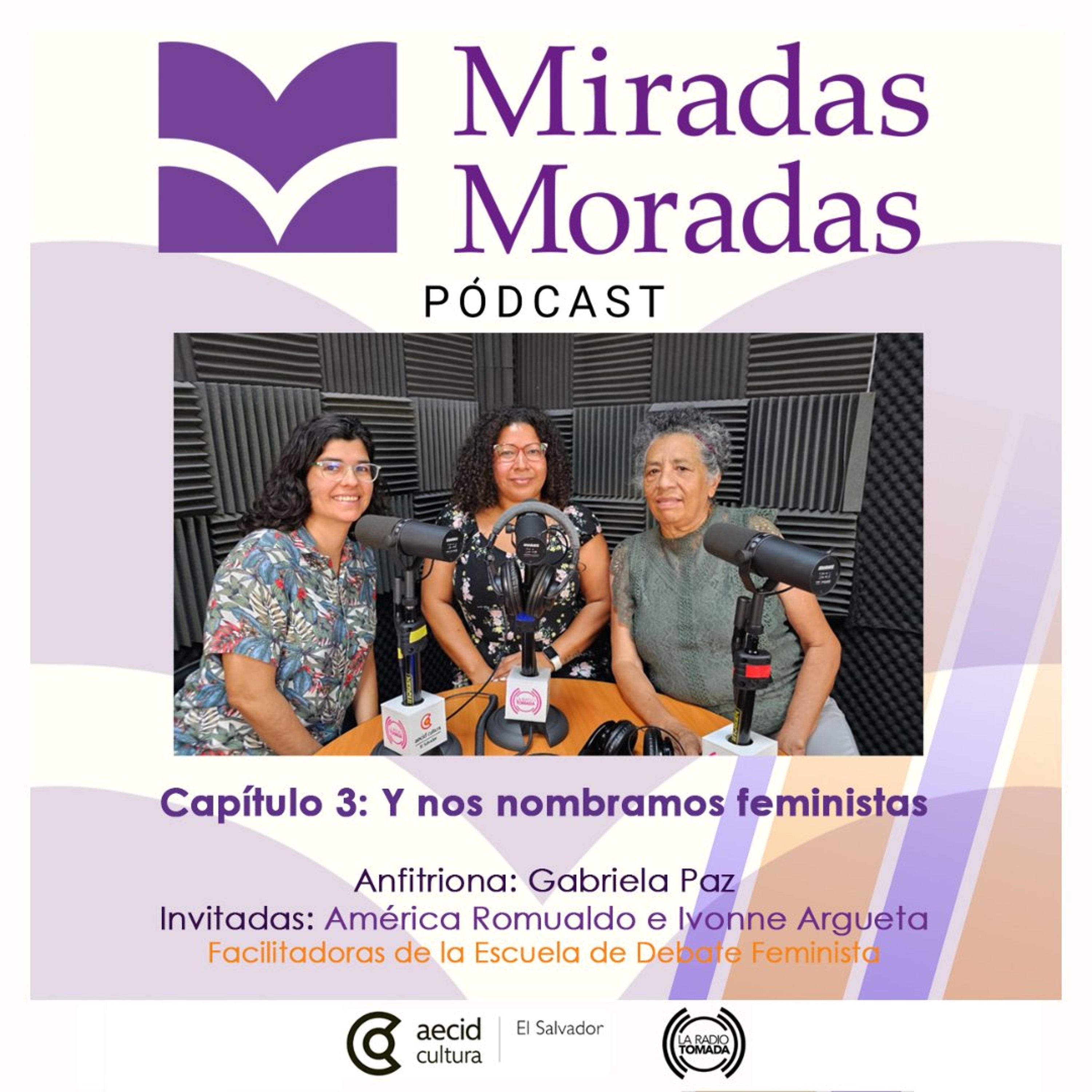 02 - Miradas Moradas - Y nos nombramos feministas episode artwork