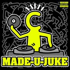Made U Juke EP