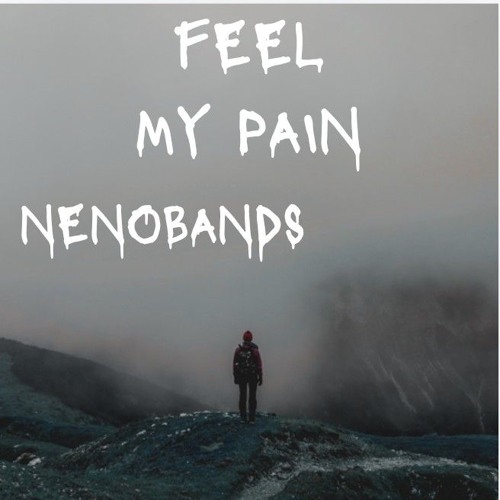 Nenobands - feel my pain