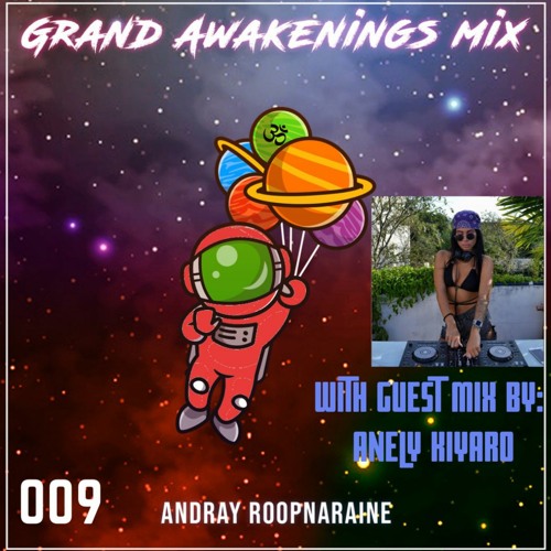 Grand Awakenings 009. Guest Mix Anely Kiyaro. ADE Exclusive